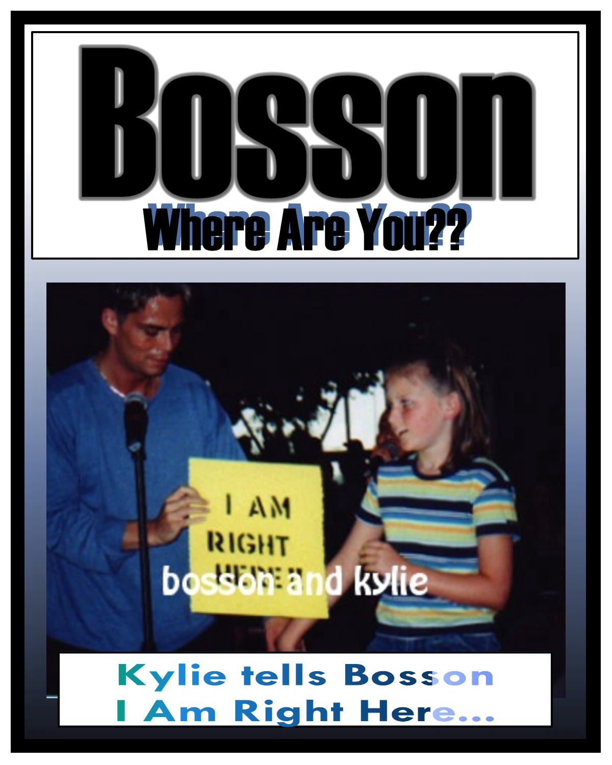 Ky lets Bosson know, she's right here...=)